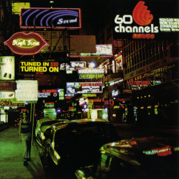 60 Channels — Tuned In Turned On