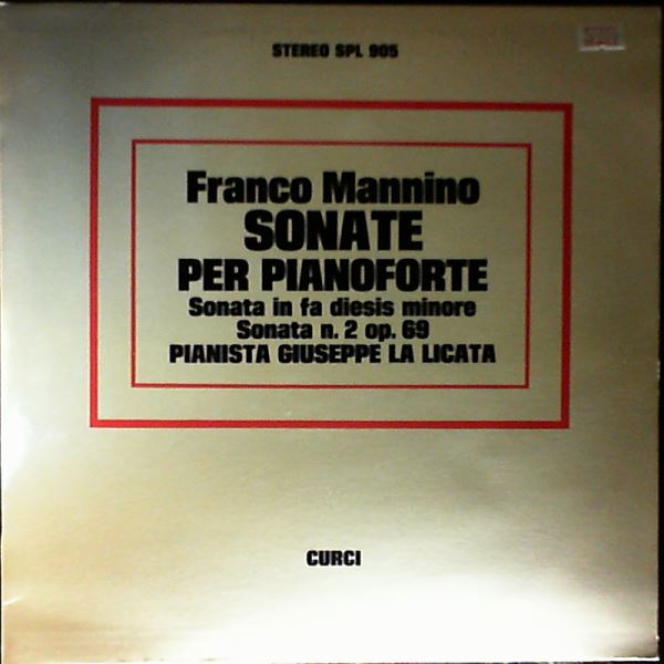 La Licata Giuseppe — Mannino F. - Sonate per Pianoforte: Sonata n. 2 op. 69 - Sonata in fis-moll
