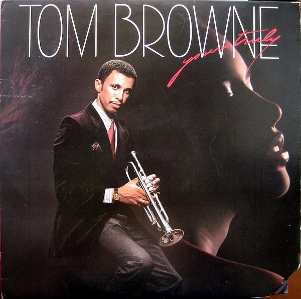 Tom Browne — Yours Truly