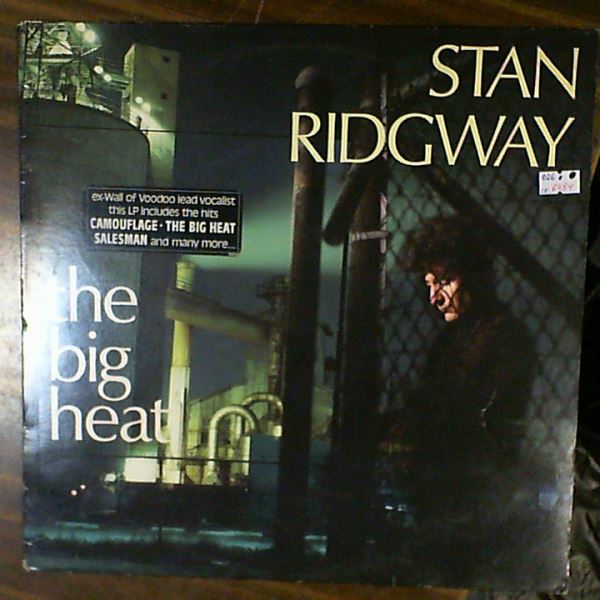 Stan Ridgway — The Big Heat