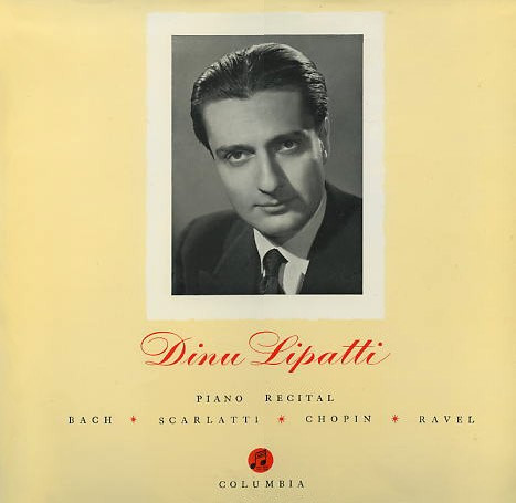 Lipatti Dinu — Piano Recital: Bach, Scarlatti, Chopin, Ravel
