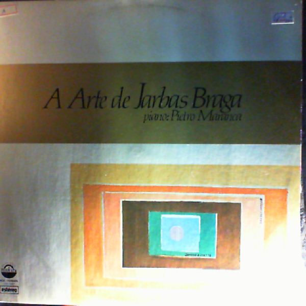 Maranca Pietro — A Arte de Jarbas Braga