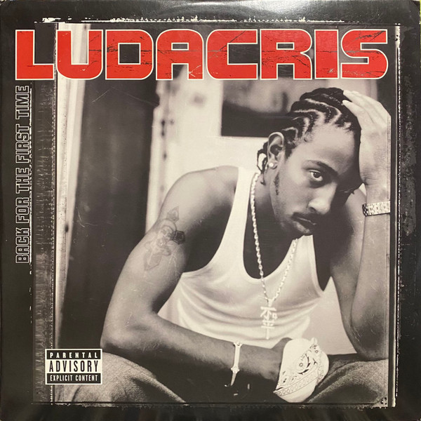 Ludacris — Back For The First Time