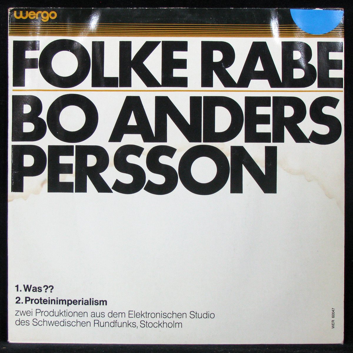 Folke Rabe / Bo Anders Persson — Was?? / Proteinimperialism