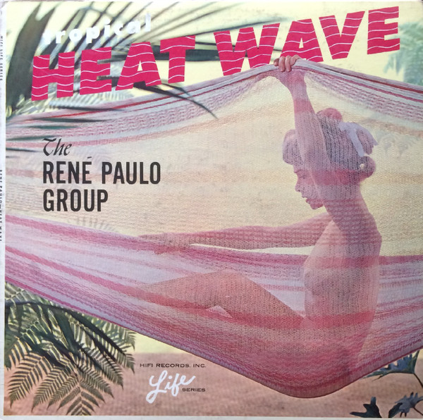 The Rene Paulo Group — Tropical Heat Wave