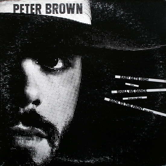 Peter Brown (2) — Baby Gets High / Shall We Dance
