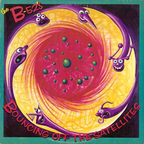The B-52's — Bouncing Off The Satellites