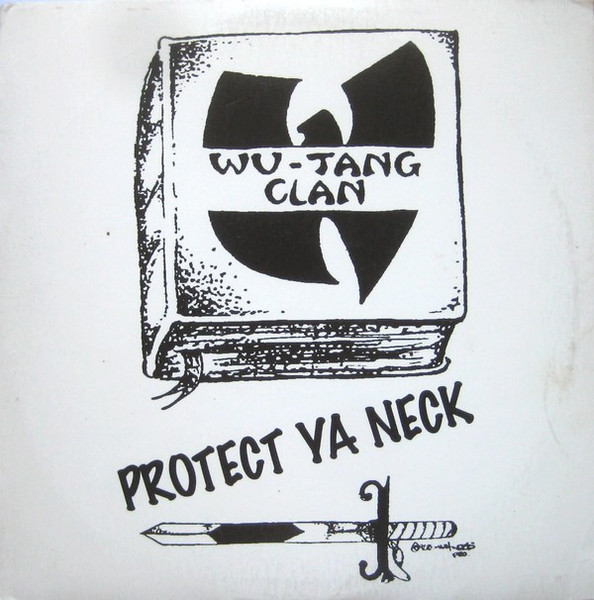Wu-Tang Clan — Protect Ya Neck