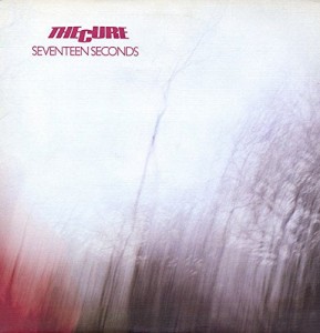 The Cure — Seventeen Seconds