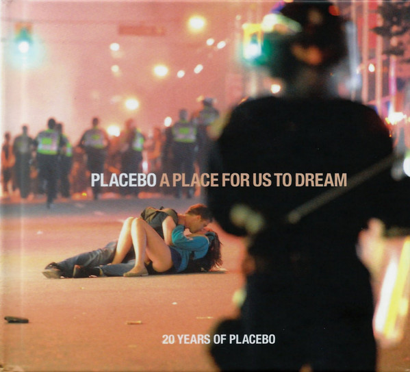 Placebo — A Place For Us To Dream