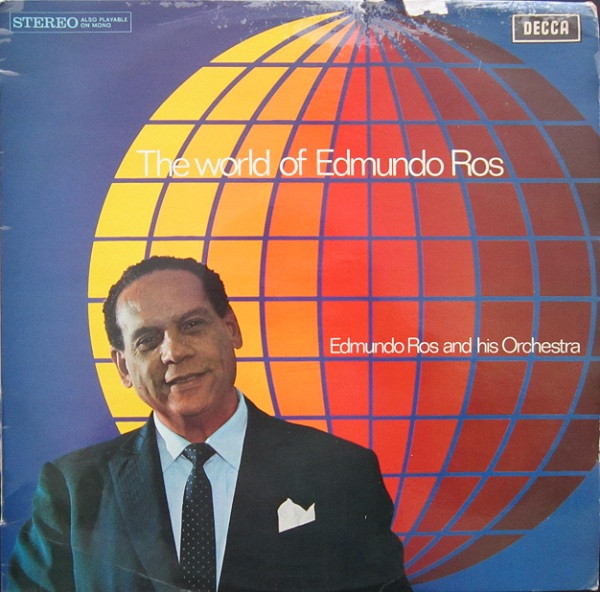 Edmundo Ros & His Orchestra — The World Of Edmundo Ros
