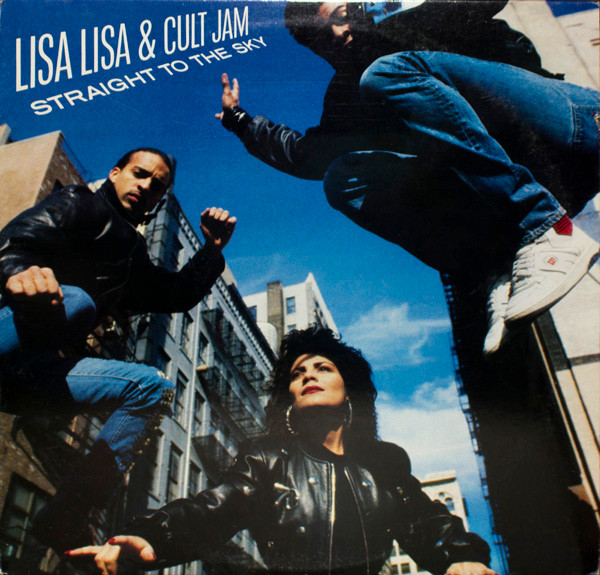 Lisa Lisa & Cult Jam — Straight To The Sky