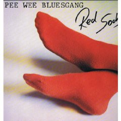 Pee Wee Bluesgang — Red Socks