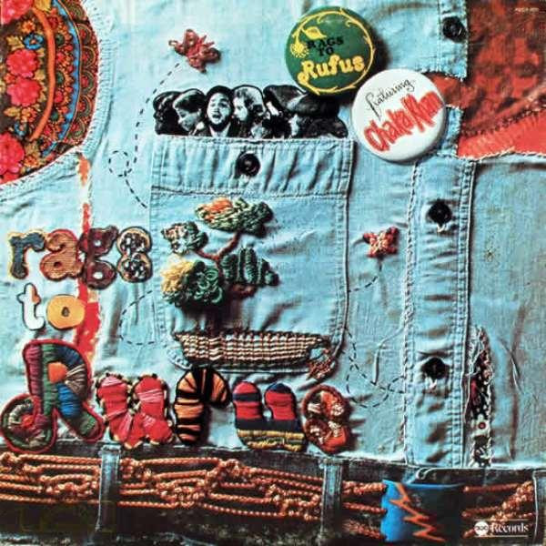 Rufus Featuring Chaka Khan — Rags To Rufus