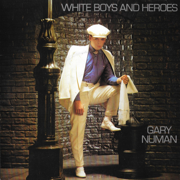 Gary Numan — White Boys And Heroes