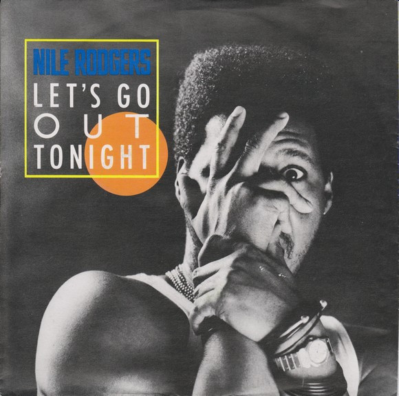 Nile Rodgers — Let's Go Out Tonight