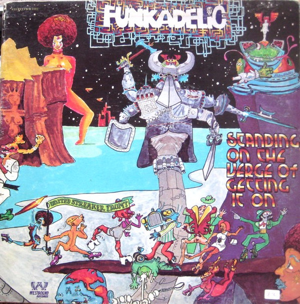 Funkadelic — Standing On The Verge Of Getting It On