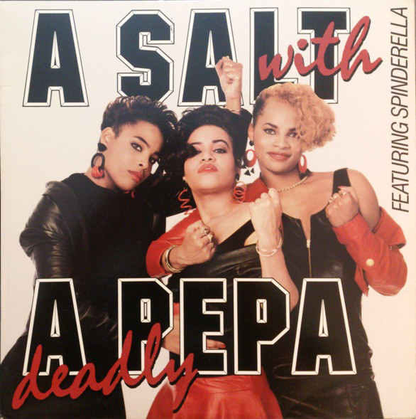 Salt 'N' Pepa — A Salt With A Deadly Pepa