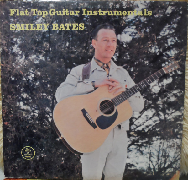 Smiley Bates — Flat Top Guitar Instrumentals