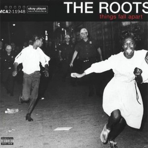 The Roots — Things Fall Apart
