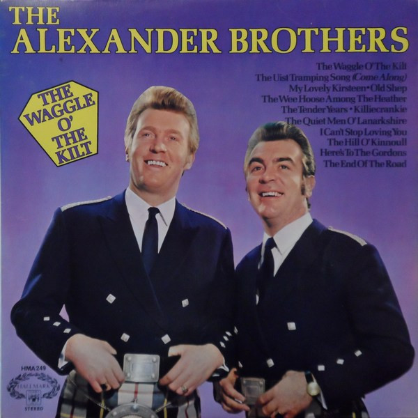 The Alexander Brothers — The Waggle O' The Kilt