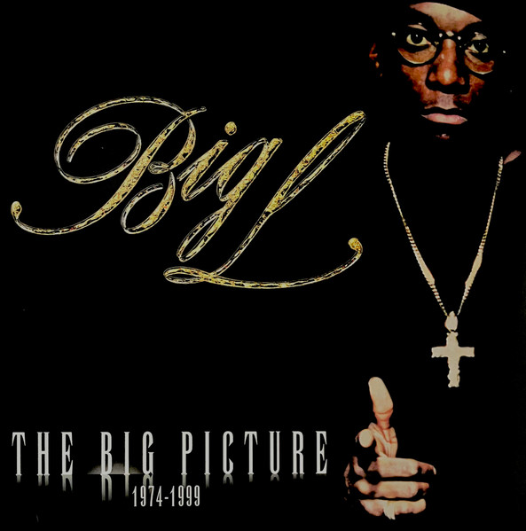 Big L — The Big Picture (1974 - 1999)