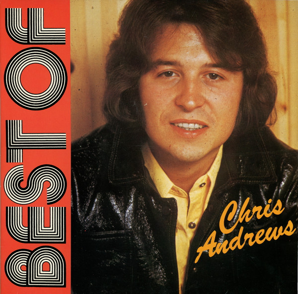 Chris Andrews — The Best Of Chris Andrews