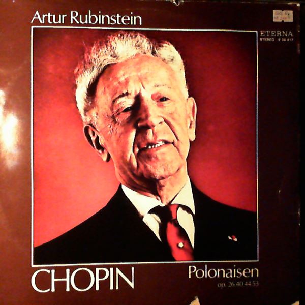 Rubinstein Arthur — Chopin - Polonaisen Op. 26, 40, 44, 53