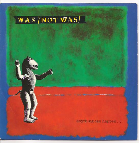 Was (Not Was) — Anything Can Happen