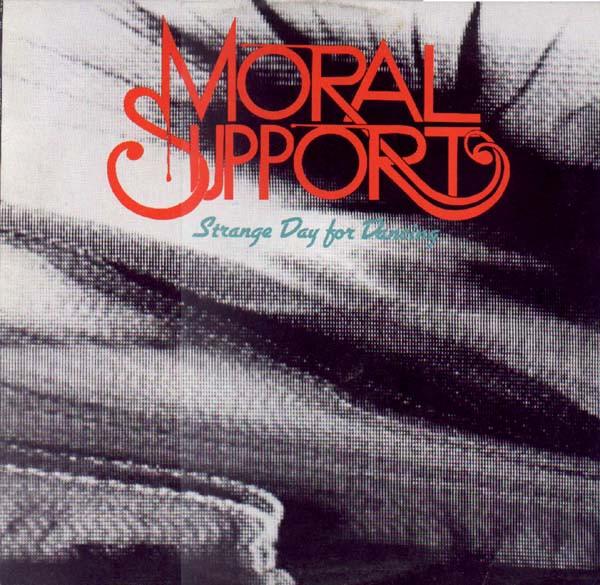 Moral Support — Strange Day For Dancing