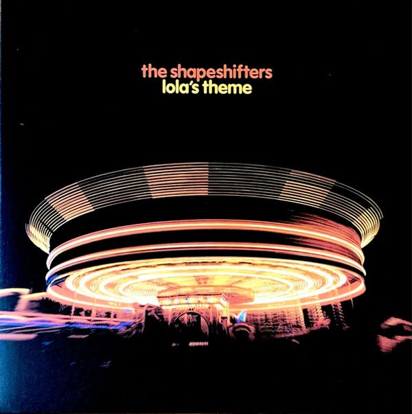 THE SHAPESHIFTERS — LOLA'S THEME W/ SEAMSPLIT