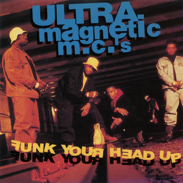 Ultramagnetic MC's — Funk Your Head Up
