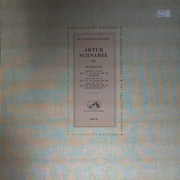 Schnabel Artur — Beethoven - Sonates No. 21 "Aurore", No. 22, No. 23 "Appassionata"