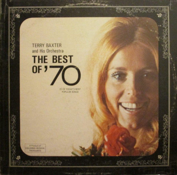 Terry Baxter His Orchestra & Chorus — The Best Of '70