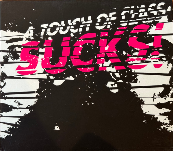 Various — A Touch Of Class Sucks!
