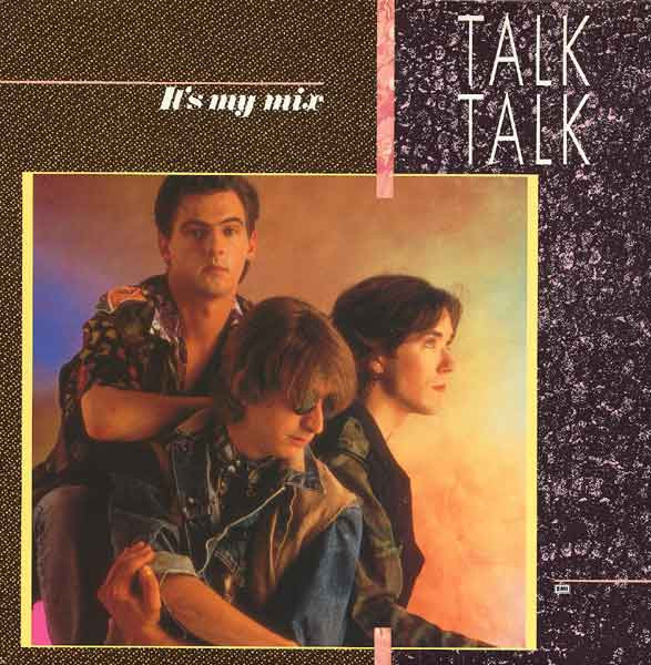 Talk Talk — It's My Mix