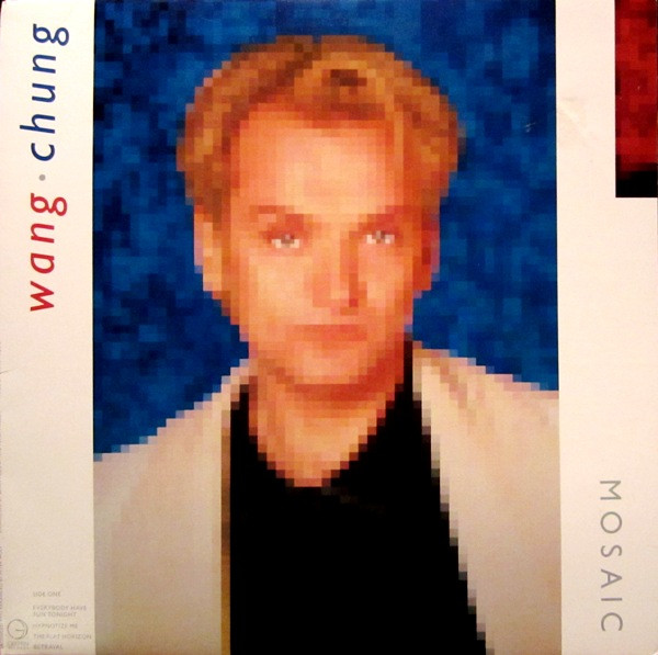 Wang Chung — Mosaic