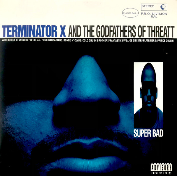 Terminator X & The Godfathers Of Threatt — Super Bad