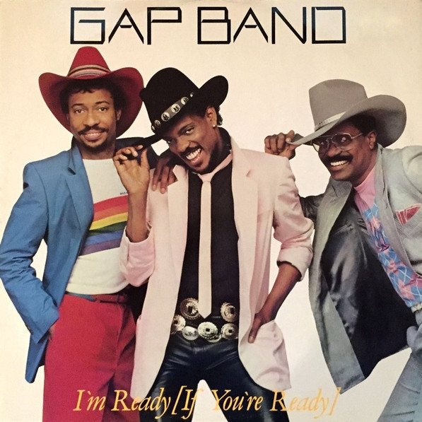 The Gap Band — I'm Ready (If You're Ready)