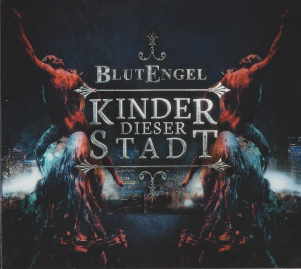 Blutengel — Kinder Dieser Stadt
