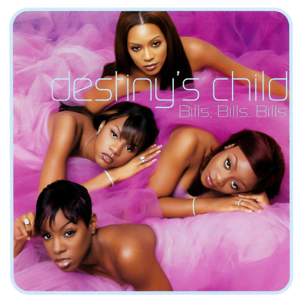 Destiny's Child — Bills, Bills, Bills