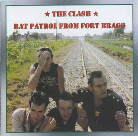The Clash — Rat Patrol From Fort Bragg