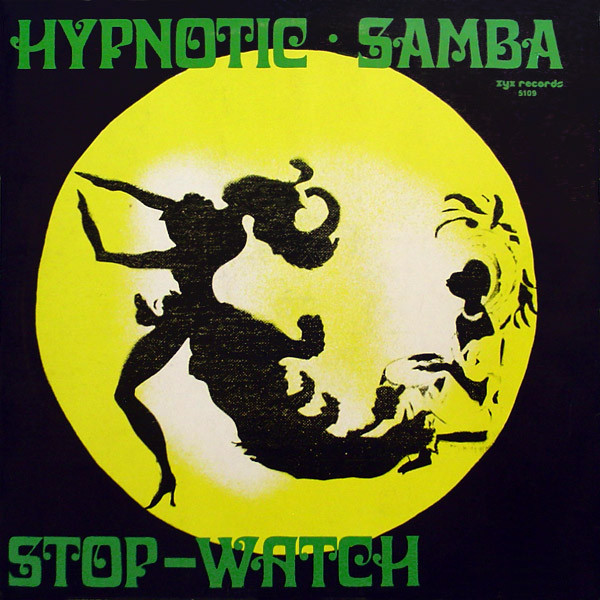 Hypnotic Samba — Hypnotic Samba / Stop-Watch