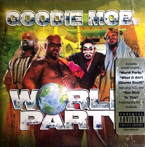 Goodie Mob — World Party
