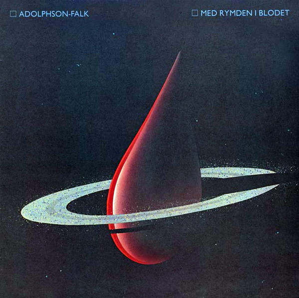 Adolphson-Falk — Med Rymden I Blodet