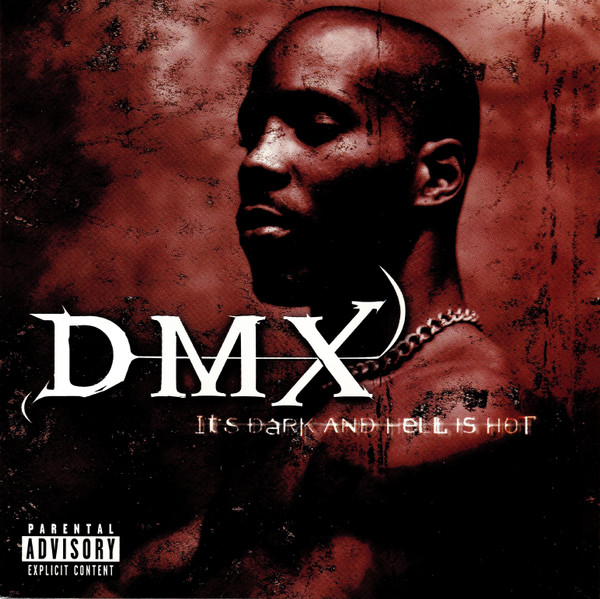 DMX — It's Dark And Hell Is Hot