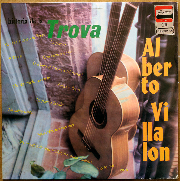 Alberto Villalón - Hermanas Martí — Historia De La Trova, Vol. II