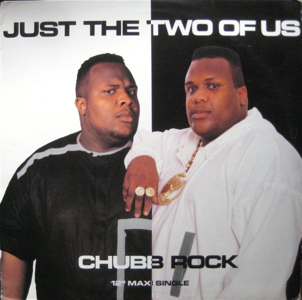 Chubb Rock — Just The Two Of Us