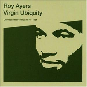 Roy Ayers — Virgin Ubiquity (Unreleased Recordings 1976-1981)