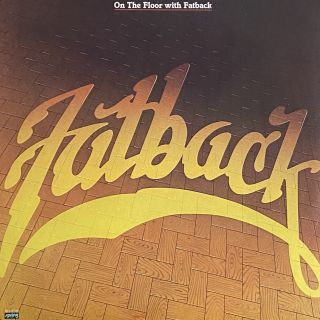 The Fatback Band — On The Floor With Fatback